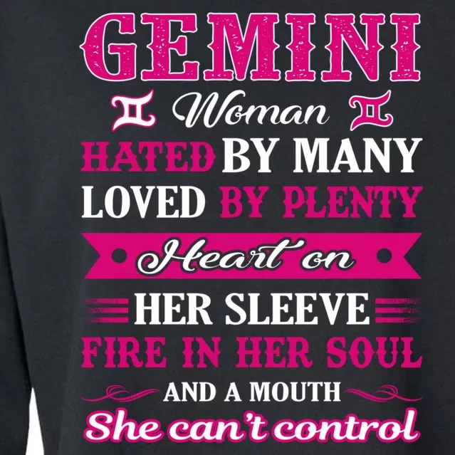 Gemini Girl Hated By Many Loved By Plenty Cropped Pullover Crew