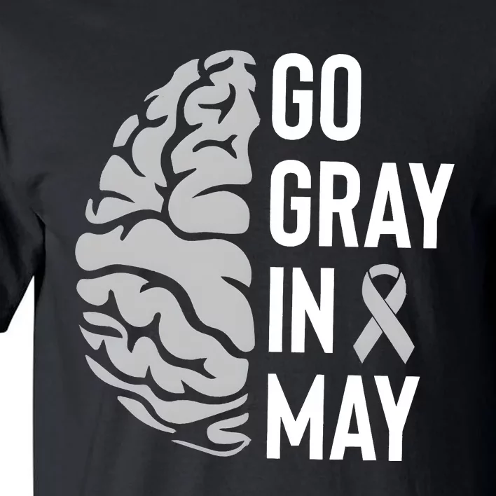 Go Gray In May Brain Tumor Awareness Tall T-Shirt