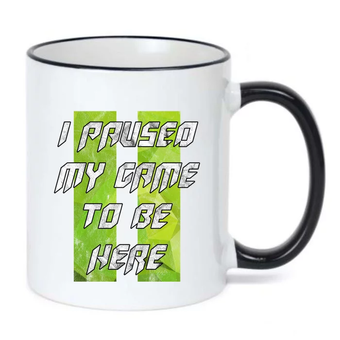 Gamer Gift I Paused My Game To Be Here Gift Black Color Changing Mug