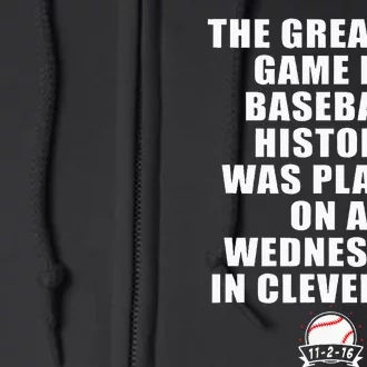 Greatest Game In Baseball Was On A Wednesday In Cleveland Full Zip Hoodie