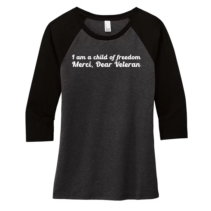 Ginger Gaetz I Am A Child Of Freedom Merci Dear Veteran Women's Tri-Blend 3/4-Sleeve Raglan Shirt