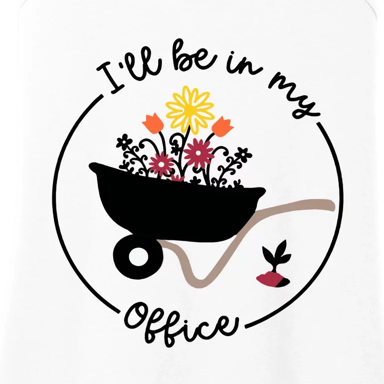 Gardener Gardening I'll Be In My Office Ladies Essential Tank