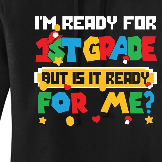 Game Gaming Im Ready For 1st Grade First Day Boy Women's Pullover Hoodie