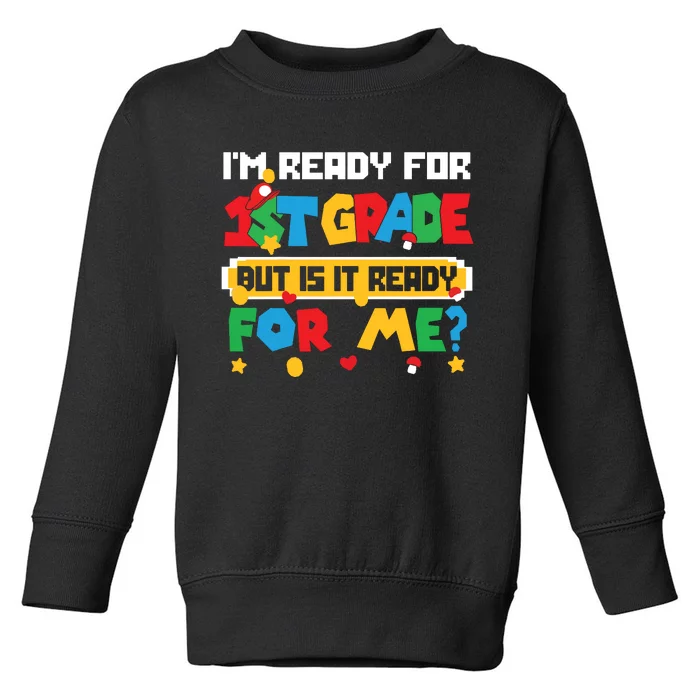 Game Gaming Im Ready For 1st Grade First Day Boy Toddler Sweatshirt