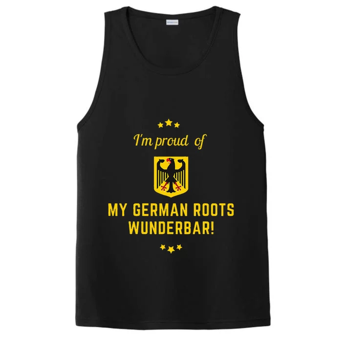 Genealogy Gift I Am Proud Of My German Roots Wunderbar! Performance Tank