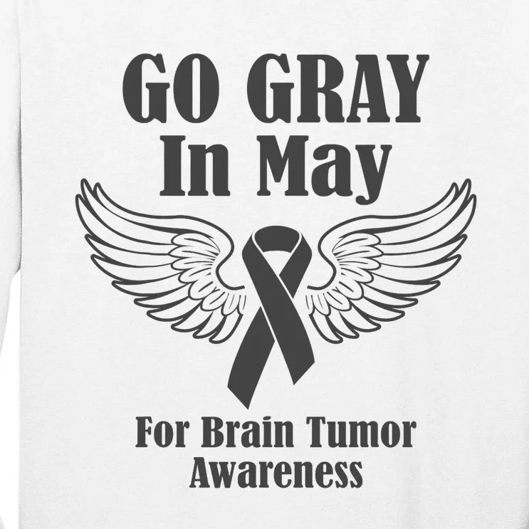 Go Gray In May Brain Tumor Awareness Cancer Hope Gray Ribbon Tall Long Sleeve T-Shirt