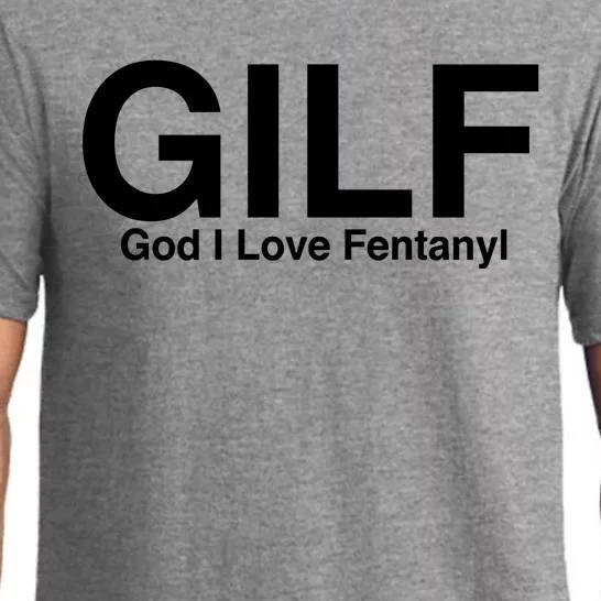 Gilf God I Love Fentanyl Pajama Set