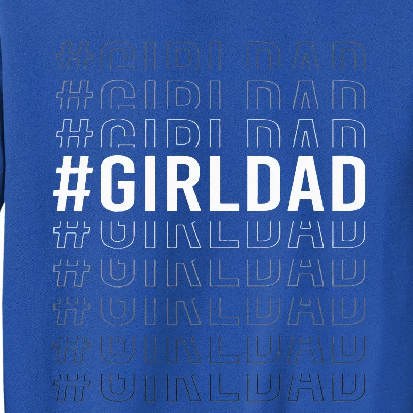 Girldad Tall Sweatshirt