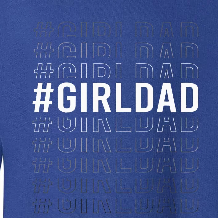 Girldad Toddler Sweatshirt