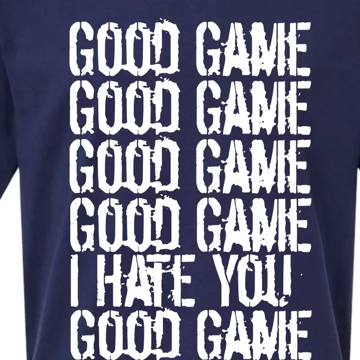 Good Game I Hate You Sueded Cloud Jersey T-Shirt