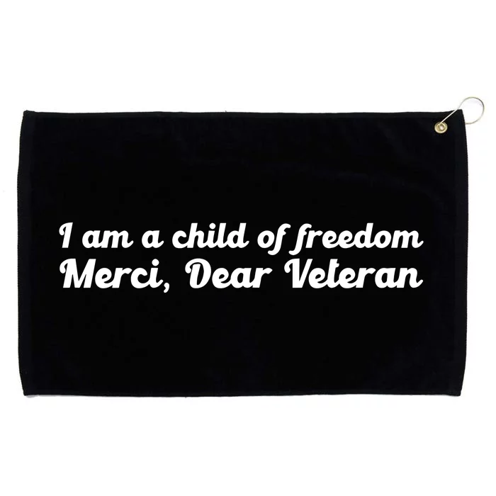 Ginger Gaetz I Am A Child Of Freedom Merci Dear Veteran Grommeted Golf Towel