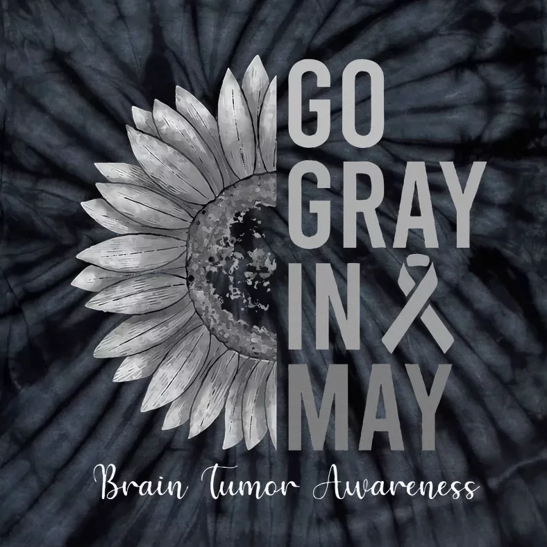 Go Gray In May Brain Tumor Cancer Awareness Gray Sunflower Tie-Dye T-Shirt