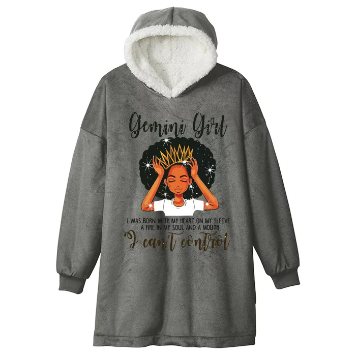 Gemini Girl I Cant Control Zodiac Birthday Black Woman Hooded Wearable Blanket