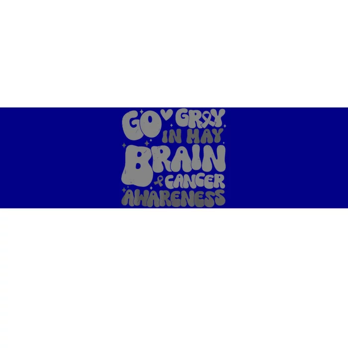 Go Gray In May Brain Cancer Awareness Cute Gift Bumper Sticker