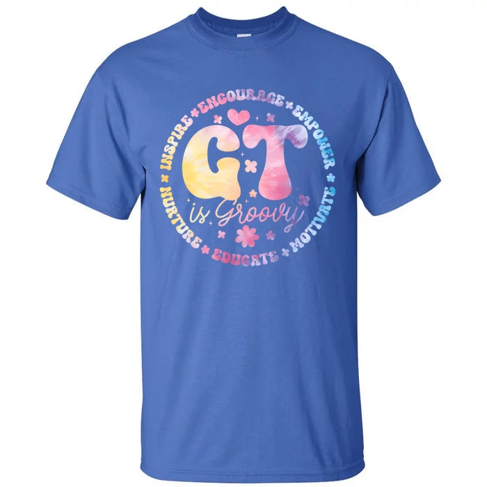 Gifted Gt Is Groovy Teacher Appreciation Week Back To School Great Gift Tall T-Shirt