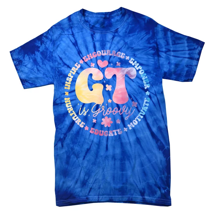 Gifted Gt Is Groovy Teacher Appreciation Week Back To School Great Gift Tie-Dye T-Shirt