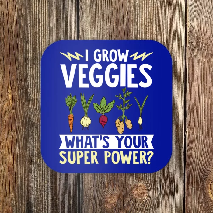 Gardener Gardening I Grow Veggies Super Power? Gift Coaster