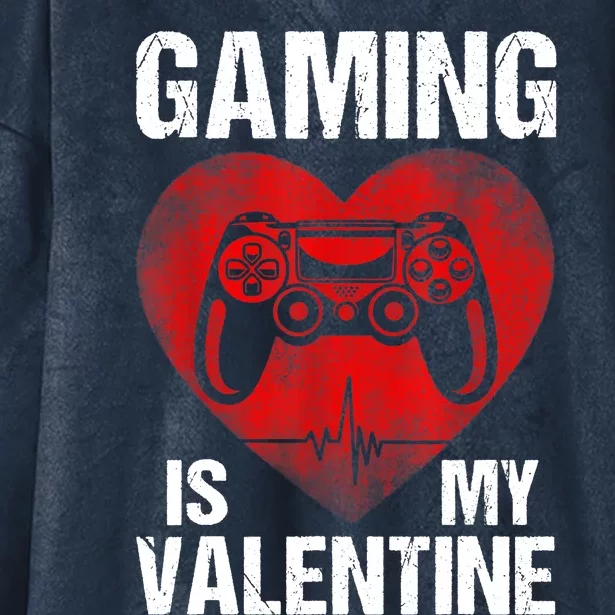 Gamer Gaming Is My Valentine Boys Teen Valentines Hooded Wearable Blanket