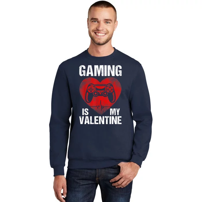 Gamer Gaming Is My Valentine Boys Teen Valentines Tall Sweatshirt