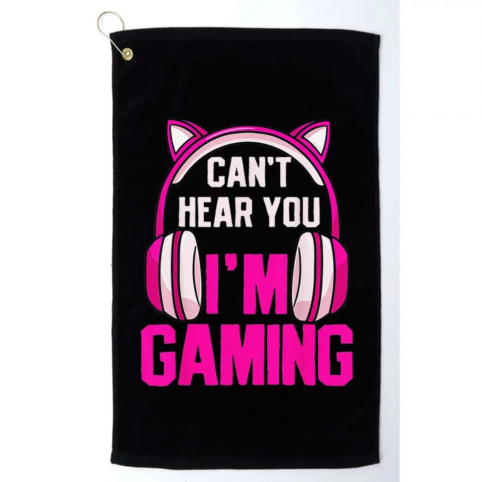 Gamer  Gaming I Can't Hear You I'm Gaming Video Games Platinum Collection Golf Towel