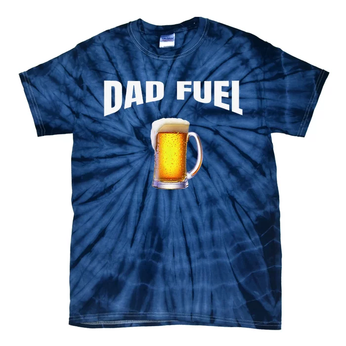 Great Gift Idea Fathers Day Birthday Dad Fuel Fun Funny Tie-Dye T-Shirt