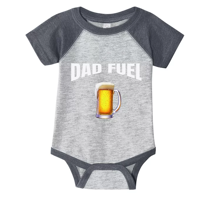 Great Gift Idea Fathers Day Birthday Dad Fuel Fun Funny Infant Baby Jersey Bodysuit