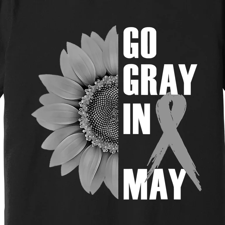 Go Gray In May Brain Cancer Awareness Grey Ribbon Sunflower Premium T-Shirt