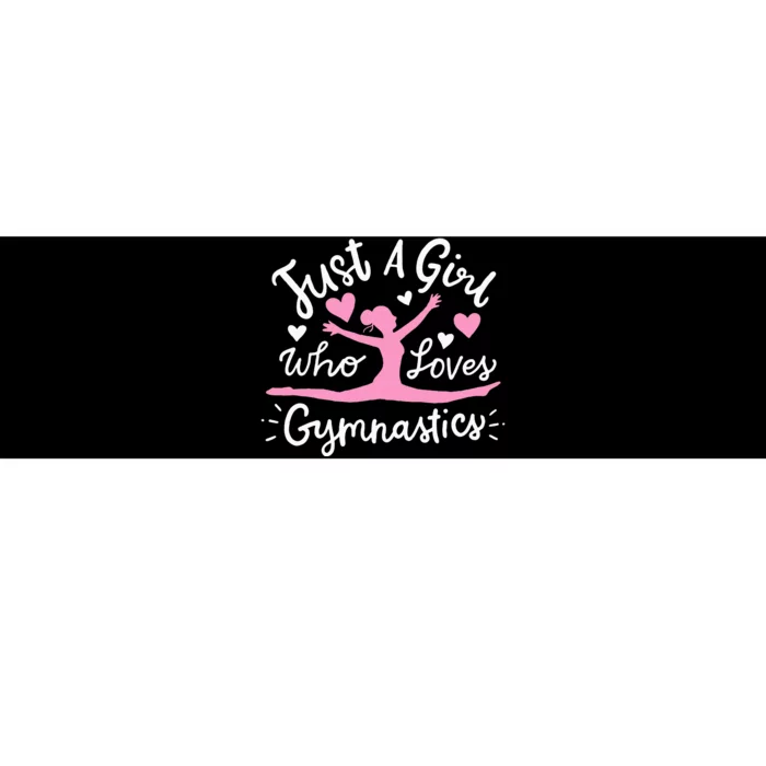 Gymnastics Gymnast Just A Girl Who Loves Gymnastics Bumper Sticker