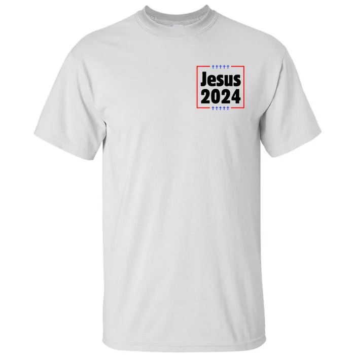 Greatest Good Jesus 2024 Front & Back Tall T-Shirt