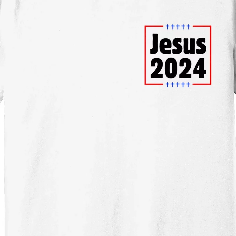 Greatest Good Jesus 2024 Front & Back Premium T-Shirt