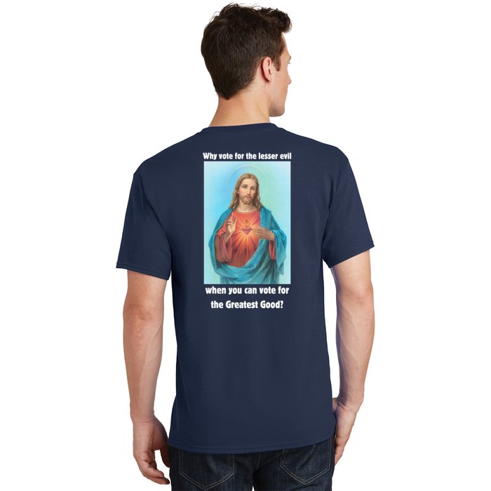 Greatest Good Jesus 2024 Front & Back T-Shirt