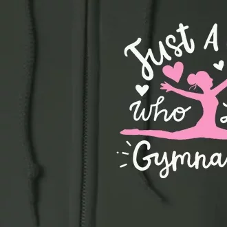 Gymnastics Gymnast Just A Girl Who Loves Gymnastics Full Zip Hoodie