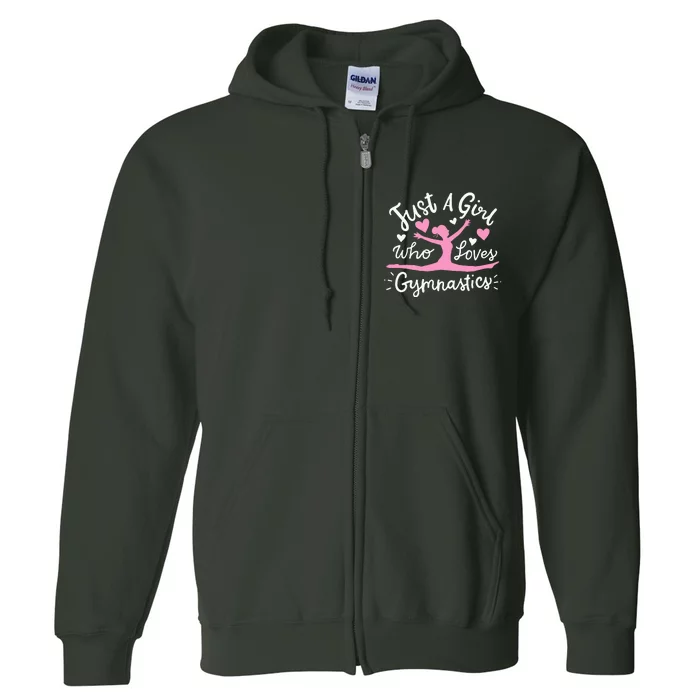 Gymnastics Gymnast Just A Girl Who Loves Gymnastics Full Zip Hoodie