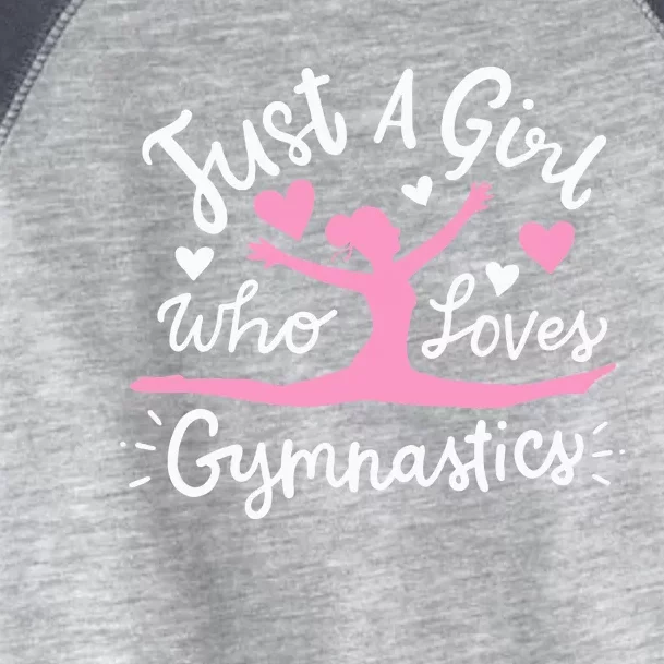 Gymnastics Gymnast Just A Girl Who Loves Gymnastics Toddler Fine Jersey T-Shirt