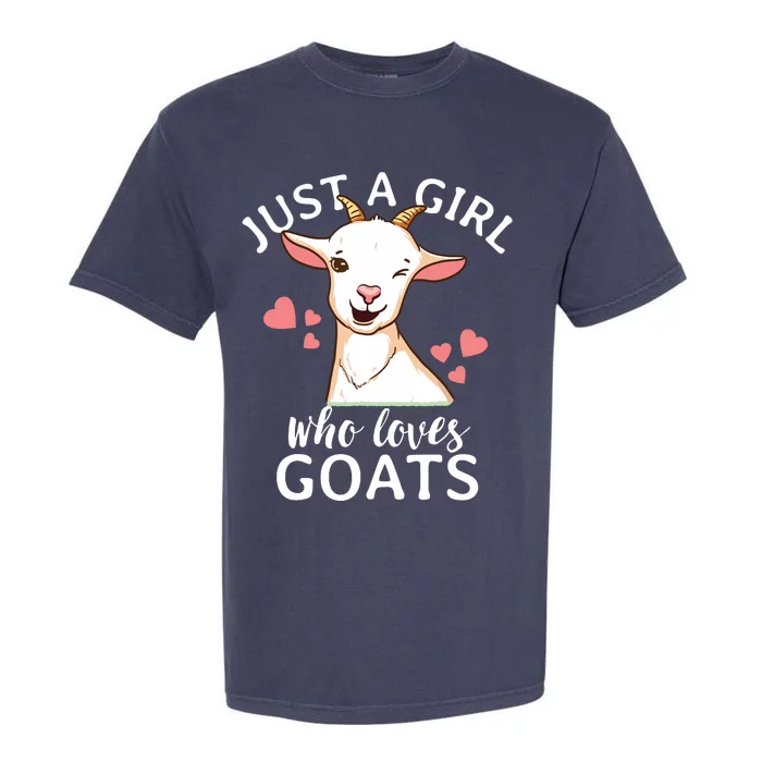 Goat Girl Just A Girl Who Loves Goats Farmer Goat Mom Garment-Dyed Heavyweight T-Shirt