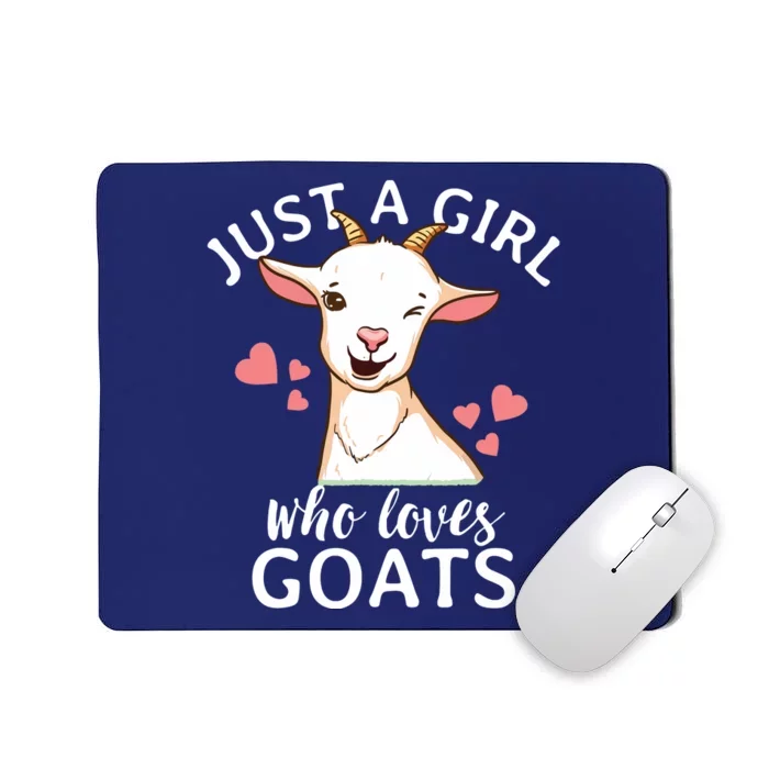 Goat Girl Just A Girl Who Loves Goats Farmer Goat Mom Mousepad