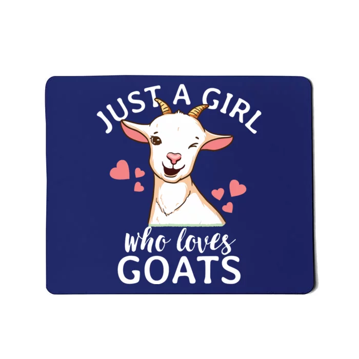 Goat Girl Just A Girl Who Loves Goats Farmer Goat Mom Mousepad