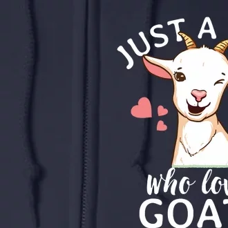 Goat Girl Just A Girl Who Loves Goats Farmer Goat Mom Full Zip Hoodie