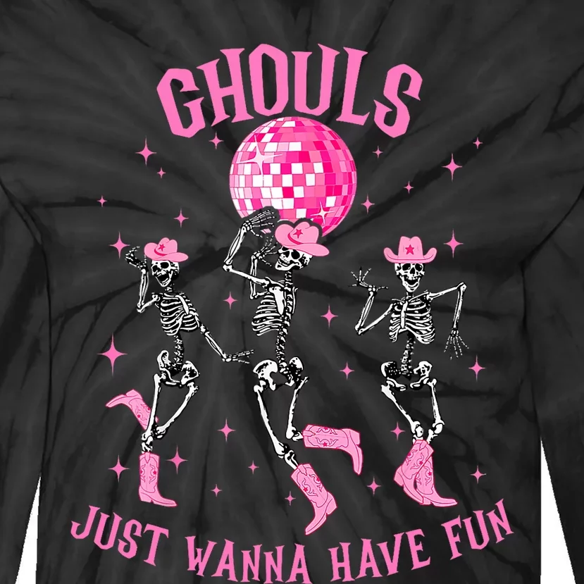 Girl Ghouls Just Wanna Have Fun Disco Party Dancing Skeleton Tie-Dye Long Sleeve Shirt