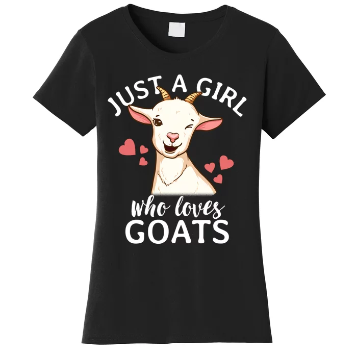 Goat Girl Just A Girl Who Loves Goats Farmer Goat Mom Gift Women's T-Shirt