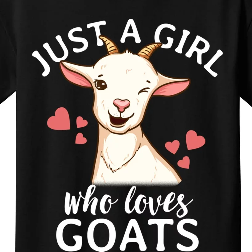 Goat Girl Just A Girl Who Loves Goats Farmer Goat Mom Gift Kids T-Shirt