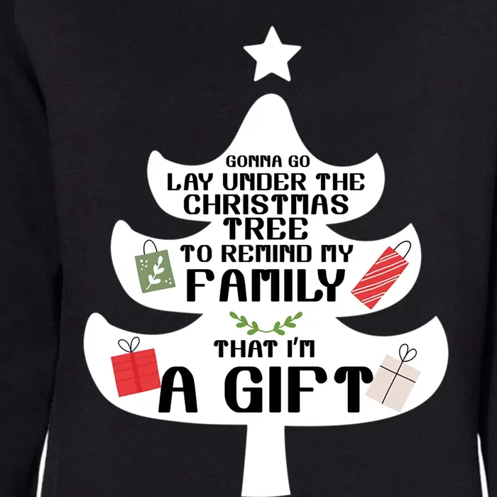 Gonna Go Lay Under The Christmas Tree Funny Holiday Gift Womens California Wash Sweatshirt