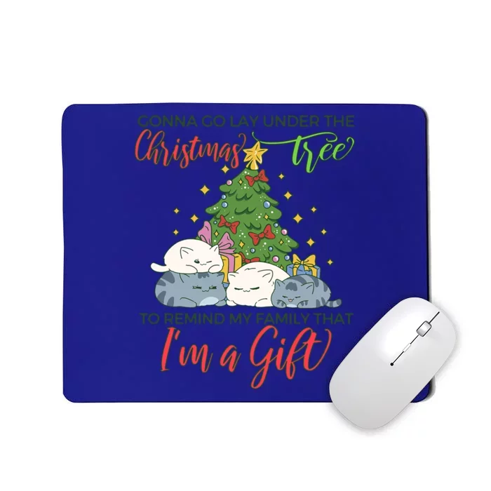 Gonna Go Lay Under The Christmas Tree Sarcastic Xmas Gift Mousepad