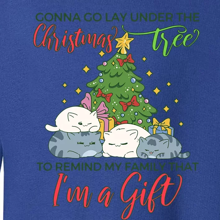 Gonna Go Lay Under The Christmas Tree Sarcastic Xmas Gift Toddler Sweatshirt