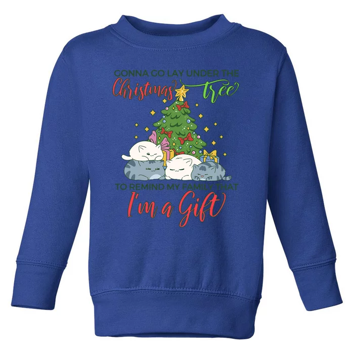 Gonna Go Lay Under The Christmas Tree Sarcastic Xmas Gift Toddler Sweatshirt