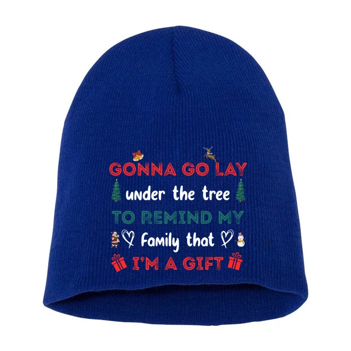 Gonna Go Lay Under The Tree Christmas Funny Xmas And Gift Short Acrylic Beanie