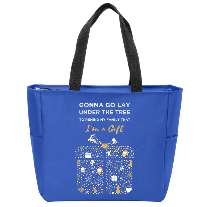 Gonna Go Lay Under The Tree Christmas Funny Xmas Pajama Gift Zip Tote Bag