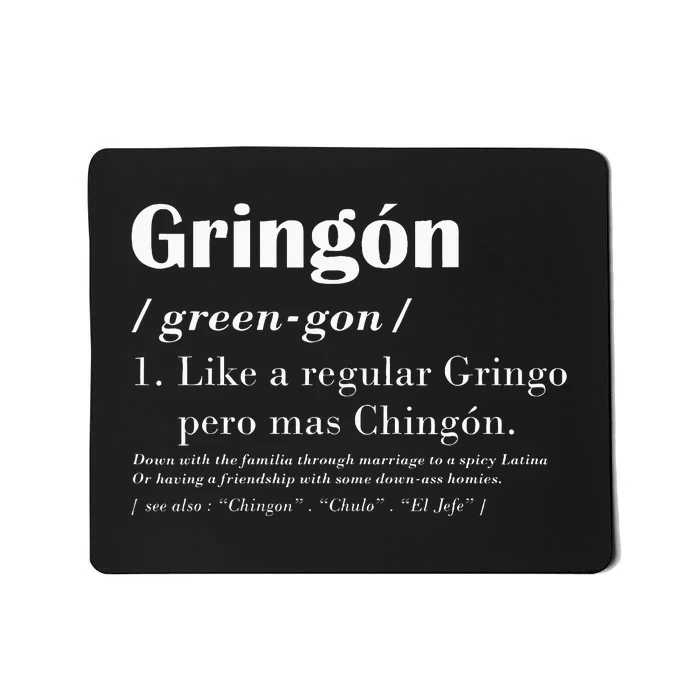 Green Gon Like A Regular Gringo Mousepad