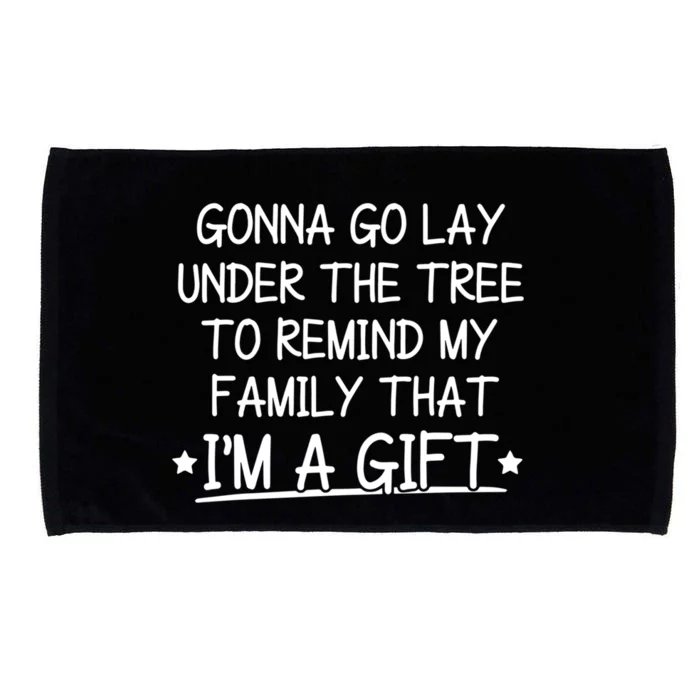 Gonna Go Lay Under The Tree To Remind Cute Gift Microfiber Hand Towel