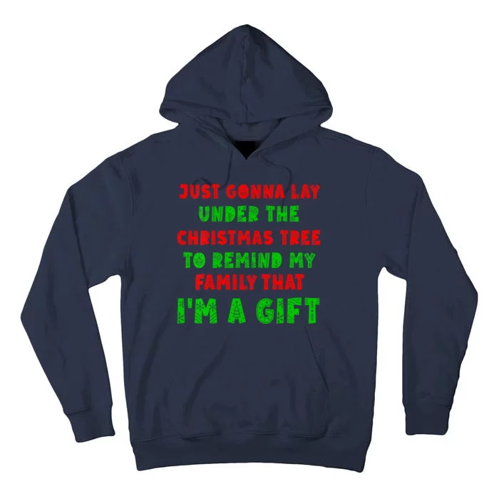 Gonna Go Lay Under The Tree To Remind My Family Im Present Tall Hoodie